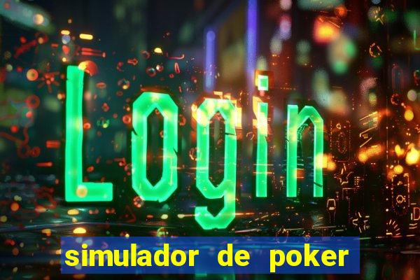 simulador de poker texas holdem gratis