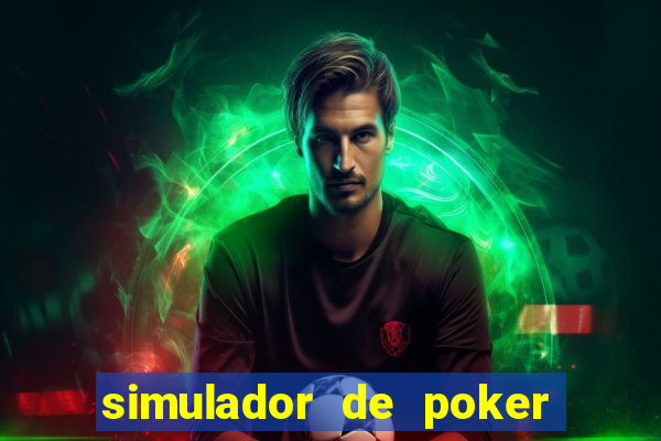 simulador de poker texas holdem gratis