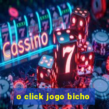 o click jogo bicho