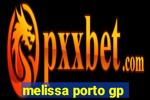 melissa porto gp