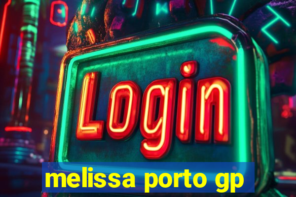 melissa porto gp