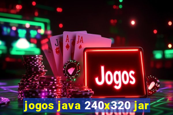 jogos java 240x320 jar