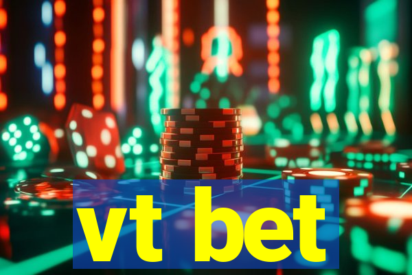 vt bet