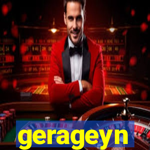 gerageyn