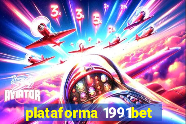 plataforma 1991bet