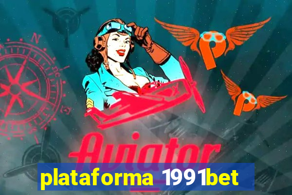 plataforma 1991bet