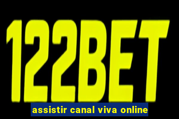 assistir canal viva online