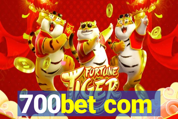 700bet com