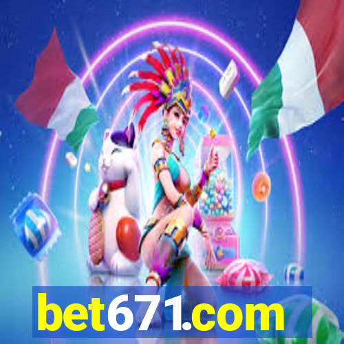 bet671.com