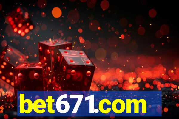 bet671.com