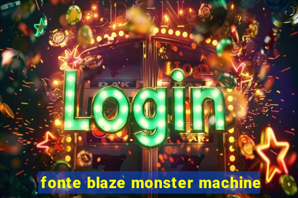 fonte blaze monster machine