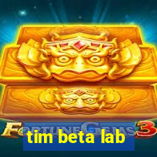 tim beta lab