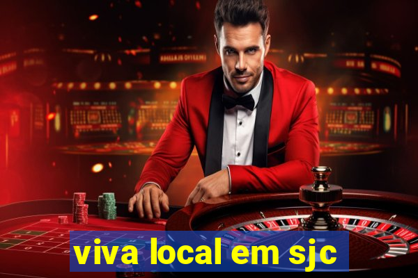 viva local em sjc