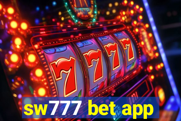 sw777 bet app