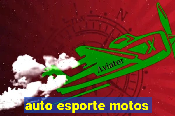 auto esporte motos