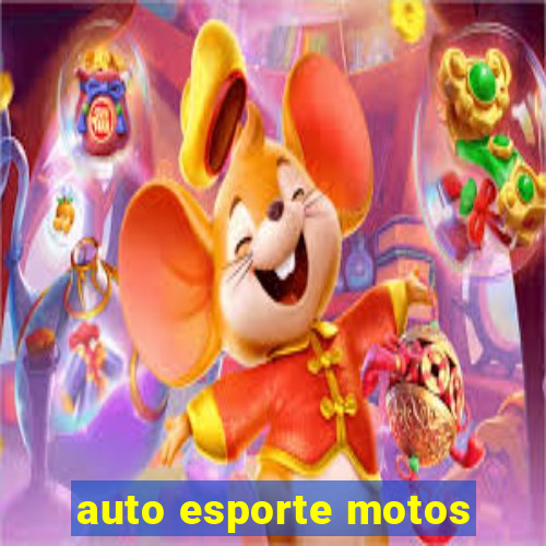 auto esporte motos