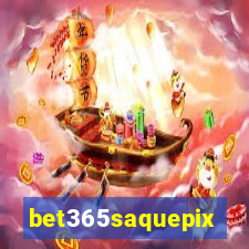 bet365saquepix