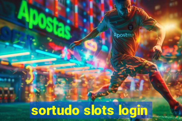 sortudo slots login