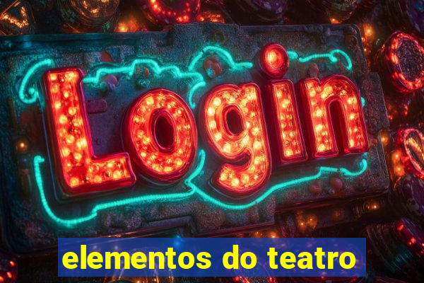 elementos do teatro