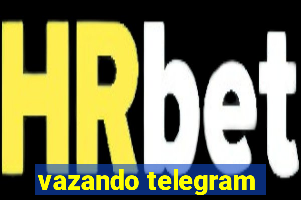 vazando telegram