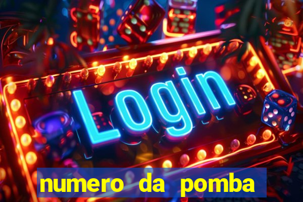 numero da pomba jogo do bicho