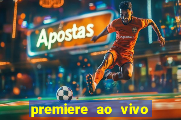 premiere ao vivo gratis futebol