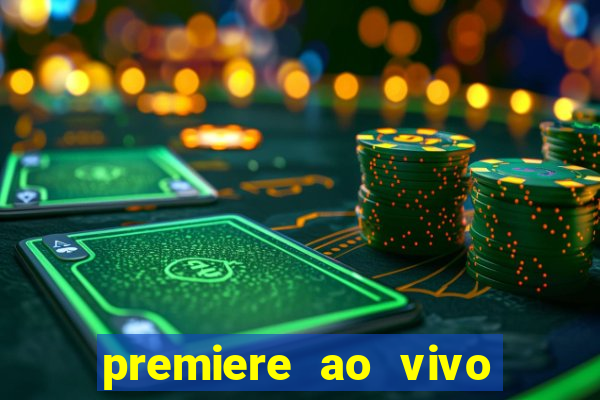 premiere ao vivo gratis futebol