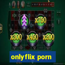 onlyflix porn