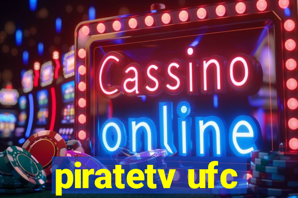 piratetv ufc