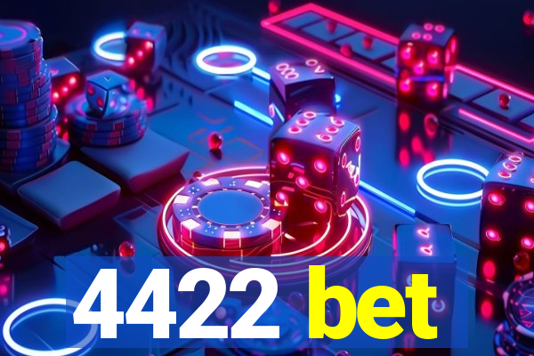 4422 bet