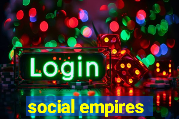 social empires