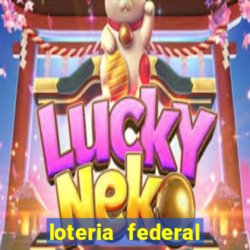 loteria federal sorteio termomecanica