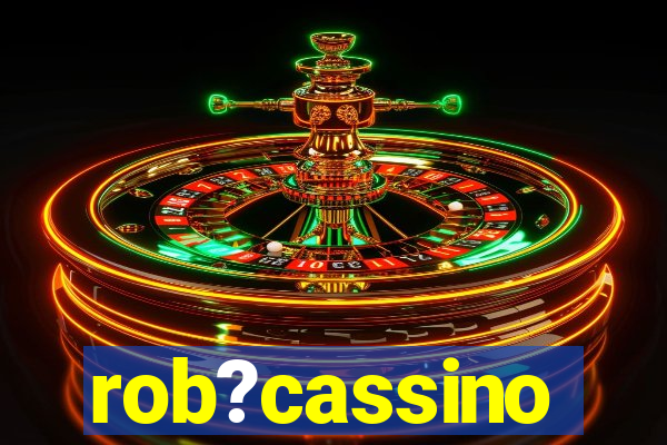 rob?cassino