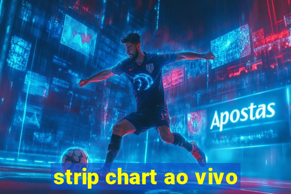 strip chart ao vivo