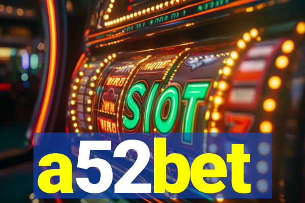 a52bet