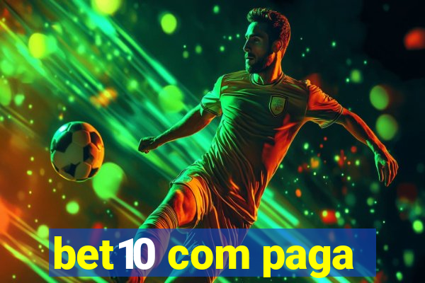 bet10 com paga