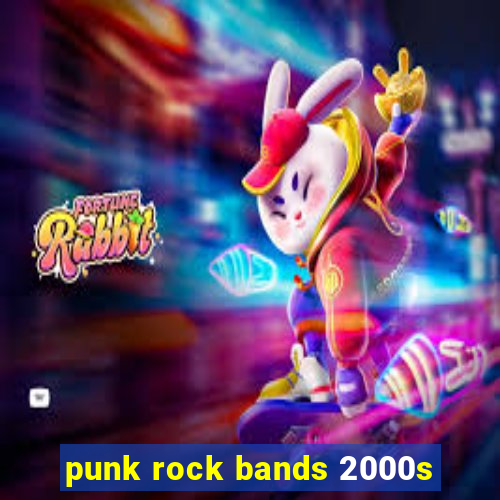 punk rock bands 2000s