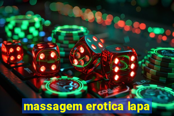 massagem erotica lapa