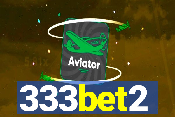 333bet2