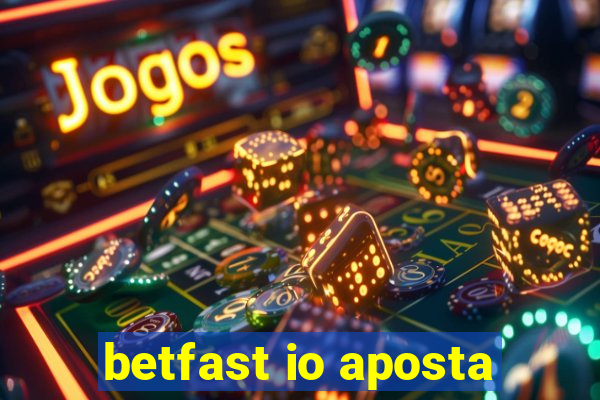 betfast io aposta