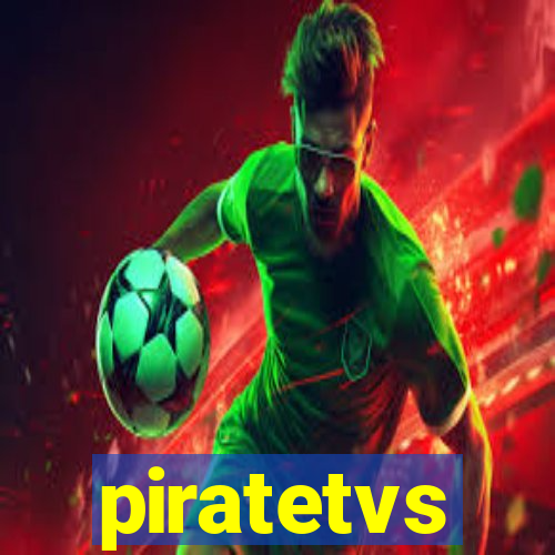 piratetvs