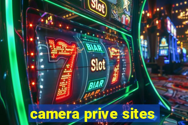 camera prive sites