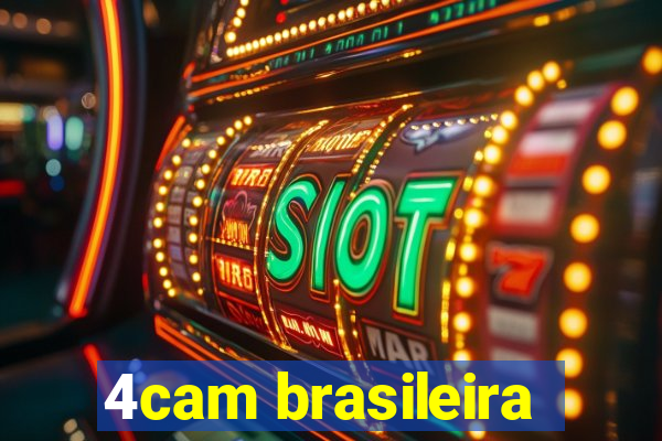 4cam brasileira