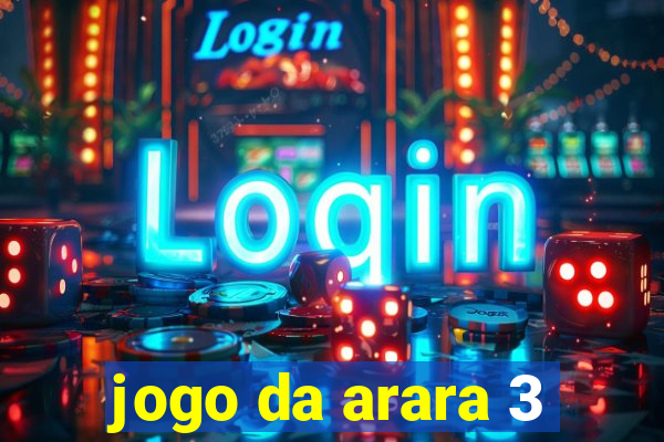 jogo da arara 3