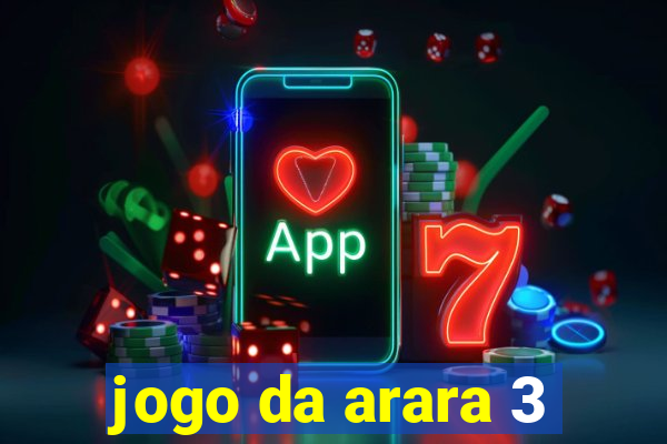 jogo da arara 3