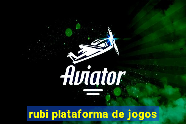 rubi plataforma de jogos