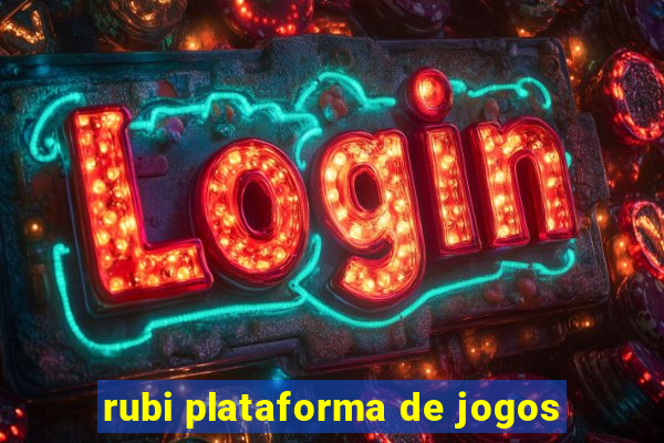 rubi plataforma de jogos