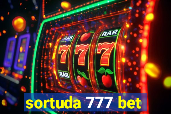 sortuda 777 bet