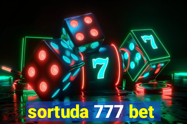 sortuda 777 bet