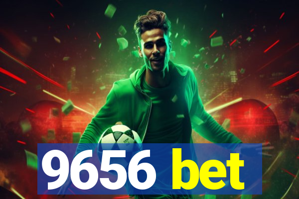 9656 bet